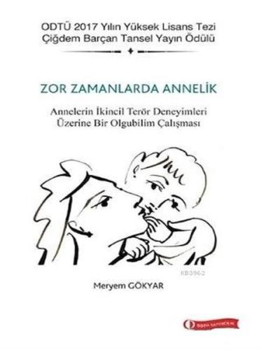 Zor Zamanlarda Annelik | Kitap Ambarı