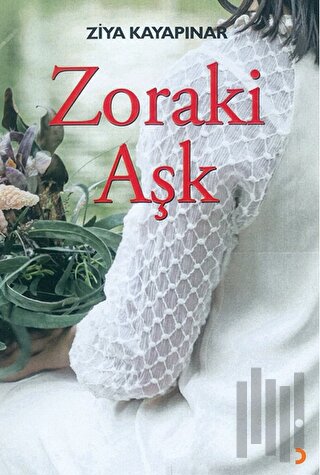 Zoraki Aşk | Kitap Ambarı