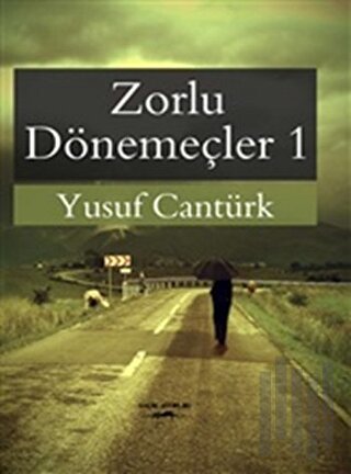 Zorlu Dönemeçler 1 | Kitap Ambarı