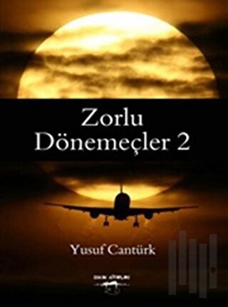 Zorlu Dönemeçler 2 | Kitap Ambarı