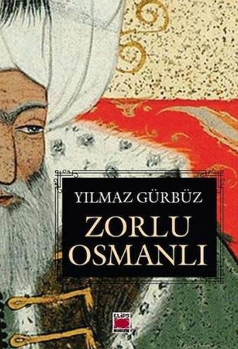 Zorlu Osmanlı | Kitap Ambarı