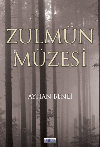 Zulmün Müzesi | Kitap Ambarı