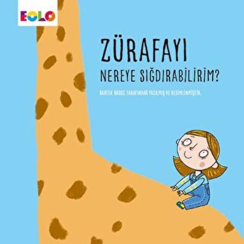 Zürafayı Nereye Sığdırabilirim? | Kitap Ambarı